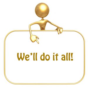 We'll do it all!